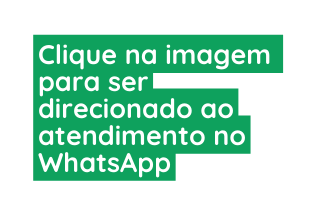 Clique na imagem para ser direcionado ao atendimento no WhatsApp